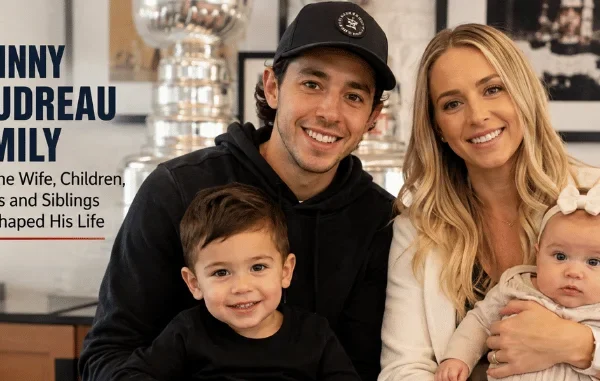 Johnny Gaudreau Family: Meet the Wife, Children, Parents and Siblings Who Shaped His Life
